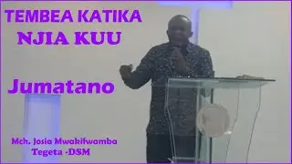 TEMBEA KATIKA NJIA KUU || IBADA YA JUMATANO || MCH.JOSIA MWAKIFWAMBA