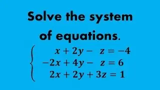 How to Solve a System of Equations in 3 Variables (without Matrices)