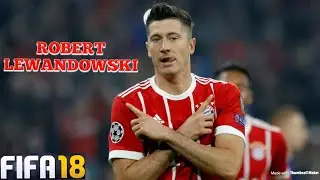 ROBERT LEWANDOWSKI Goals, Skills, Assists - FC BAYERN MUNICH - FIFA18