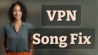 Can VPNs Really Bypass 'Song Not Available in Your Region' Errors?