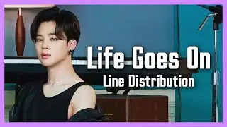 BTS - Life Goes On [Line Distribution]