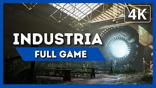 INDUSTRIA | Full Game Walkthrough | 4K 60FPS | No Commentary