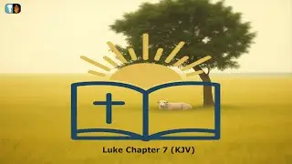Holy Bible - Luke Chapter 7 - KJV (AI Generated Music)