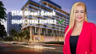 ELLA Miami Beach | Boutique Investment with Short-Term Rentals Approved 🌴📈