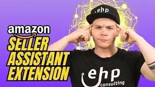 How to Use Seller Assistant Extension Amazon Seller's Must-Have Tool for 2025