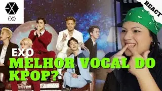 PROF DE CANTO REAGE A EXO- AMAZING VOCAL. REAÇÃO REACT REAGINDO