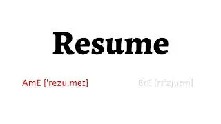 How to Pronounce resume in American English and British English