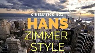Hans Zimmer, hans zimmer style of music, how to make orchestral like hans zimmer, in