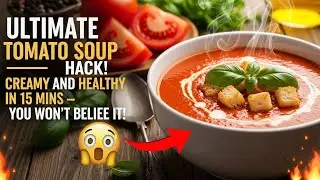 Easy Homemade Tomato Soup Recipe  Creamy & Healthy Comfort Food 🍅 #cooking 