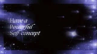 「Subliminal」Have a Self Concept so powerful you manifest everything you want instantly ☄