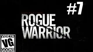 Rogue Warrior (Part 7) | Videya Goons