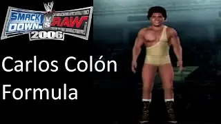 Smackdown Vs Raw 2006: Carlos Col&oacute;n Caw Formula (Caw By Pastgen Gaming)
