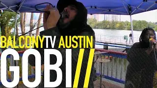 GOBI - TEXAS SUN (BalconyTV)