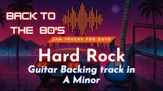 A Minor 80s Hard Rock Guitar Jam Track | Practice Your Shred & Phrasing