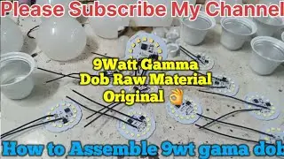 9 watt gamma dob || led bulb raw material || How to Assemble 9wt gama dob || Led bulb Repair 💡