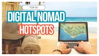 Top 10 Best Countries for Digital Nomads in 2024 | Affordable, Remote Work-Friendly Destinations