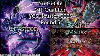 Yu-Gi-Oh! YCS Houston 2025 VIP Qualifier - Round 5 - Crystron vs Bystial Maliss