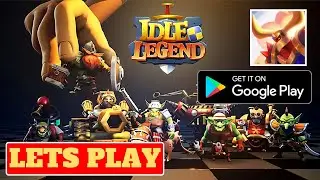 Lets Play Idle Legends 3D Auto Battle RPG, Android Gameplay, Begginer Tips, Walktrough and  review