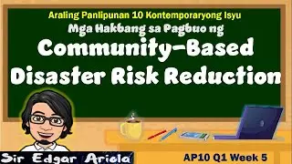 Mga Hakbang sa Pagbuo ng Community-Based Risk Reduction #AP10 #Q1