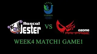 LJ LEAGUE Summer Season W4 M1 G1 Rascal Jester vs Ozone Rampage