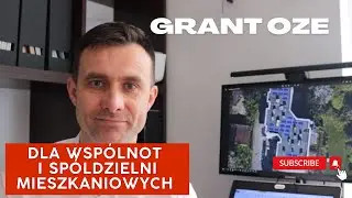 Grant OZE-dofinasowanie dla spółdzielni i wspólnot mieszkaniowych #oze #dofinasowanie #fotowoltaika