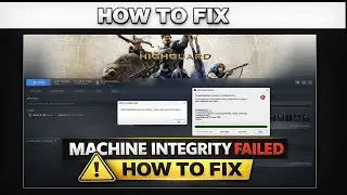 How to Fix Machine Integrity Failed in Highguard (Error OxE0670402)
