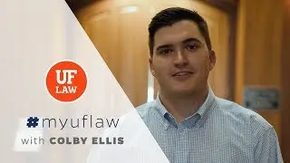 #MyUFLaw with Colby Ellis