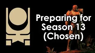 Destiny 2: How to Prepare for Season 13 (Season of the Chosen)