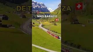 🚂EL TREN PANOR&Aacute;MICO M&Aacute;S BARATO DE SUIZA🇨🇭