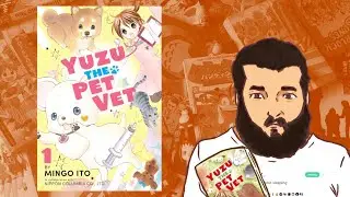 Yuzu The Pet Vet Review | MANGA TUESDAY EP. 113