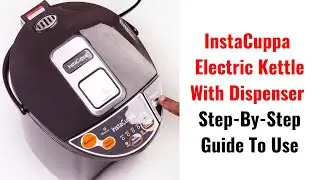 How to Use InstaCuppa Electric Kettle with Dispenser 🔥💧