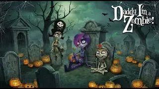 The Writer's Journey of Daddy, I&rsquo;m a Zombie