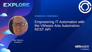 CODE1953LV: Empowering IT Automation with the VMware Aria Automation REST API