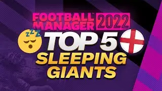 Top 5 English Teams to Manage in FM22 | Football Manager 2022 Save Ideas