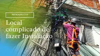 INSTALAÇÃO FTTH / LOCAL COMPLICADO DE FAZER / VEJA A SITUAÇÃO DA REDE EXTERNA / TELECOM