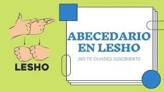 ABECEDARIO EN LESHO