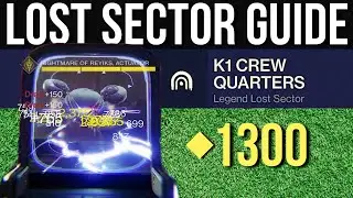 1300 K1 Crew Quarters: Easy Solo Legend Lost Sector Guide for Titan / Destiny 2