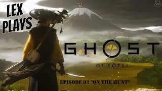 Lex Plays - Ghost of Yotei [PS5] - EP02 - On the Hunt