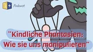 Du wirst manipuliert! Wie kindliches Denken uns als Erwachsene manipuliert.