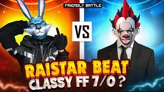 Finally ❤️ Raistar Vs Classy FF 😱🗿 | Who Will Win ? 🇮🇳 ⁉️ | Garena Free Fire @RaiStar