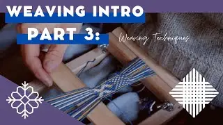 Narrow Band Weaving Part 3: Weaving Techniques