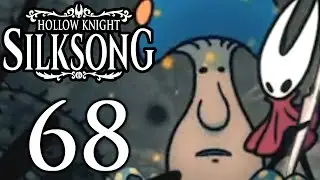 ИЩЁНКА ГРИБКОВ! - Hollow Knight: Silksong | Часть 68