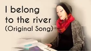 Lia - I belong to the river (Original Song)