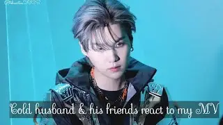 //Cold husband & his friends react to my MV// MYG FF( Suga HBD)