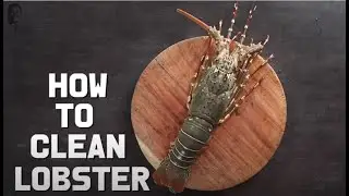 How to Clean Lobster | लॉबस्टर कैसे साफ करे | Kitchen Hacks | Sanjeev Kapoor Khazana