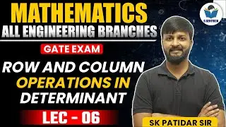 Lec 06 Row and Column operations in determinants #mathematics #gatepreparation #determinants