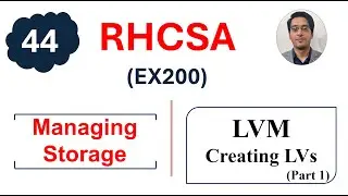 Logical Volume Management (LVM) in Linux | Create LVs Step-by-Step || RHCSA Complete Course