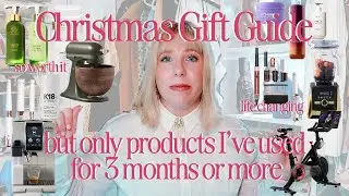 Christmas Gift Guide Feat. Only Products I've Been Using for 3+ Months