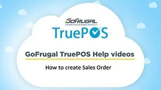 GoFrugal TruePOS - How to create Sales Order