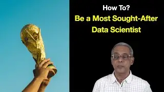 How to be a Most Sought-After Data Scientist?